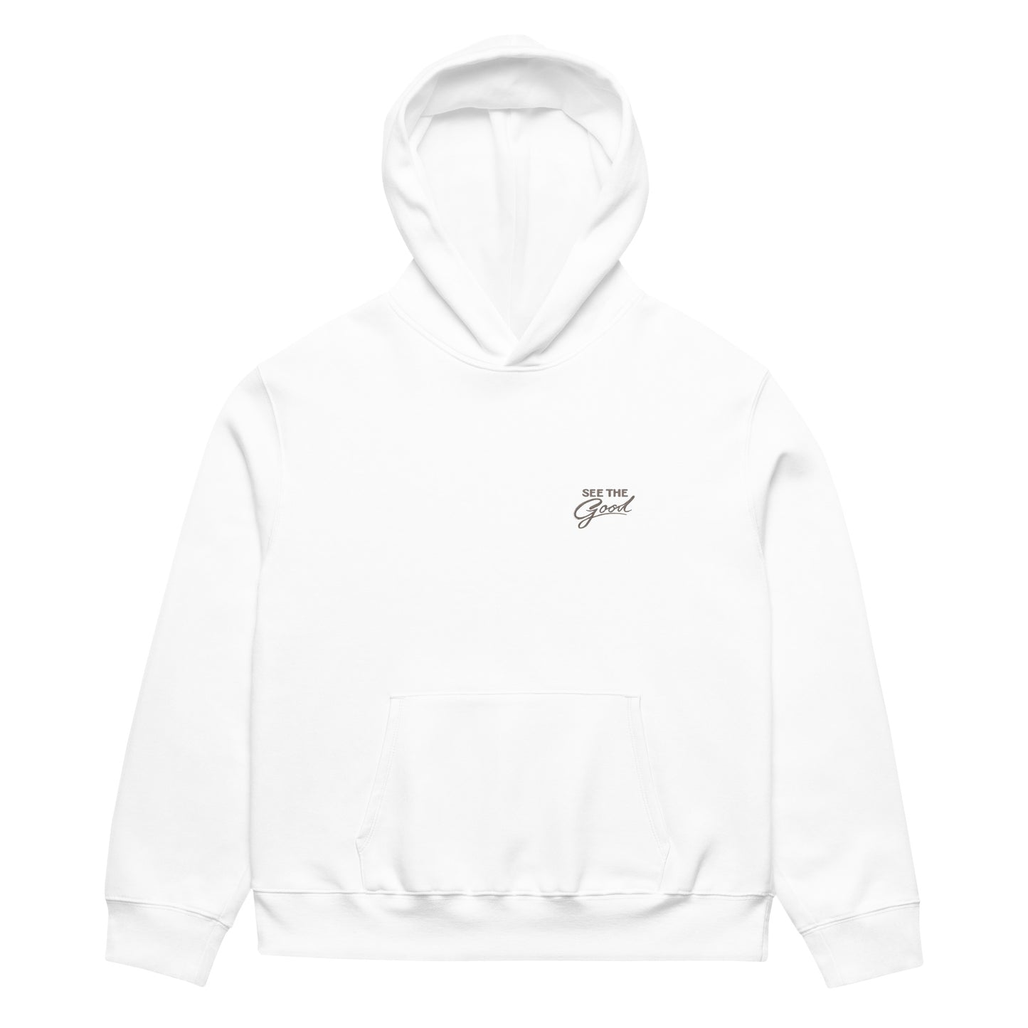 White unisex streetwear hoodie front view with minimalist chest logo and “See The Good” message