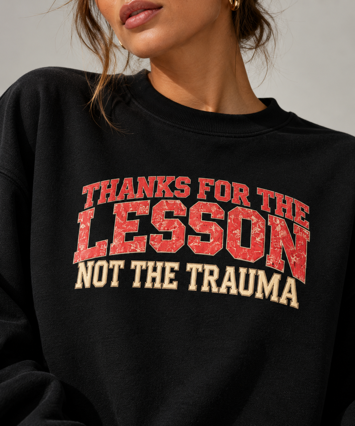 Lesson Not the Trauma Oversized Sweatshirt