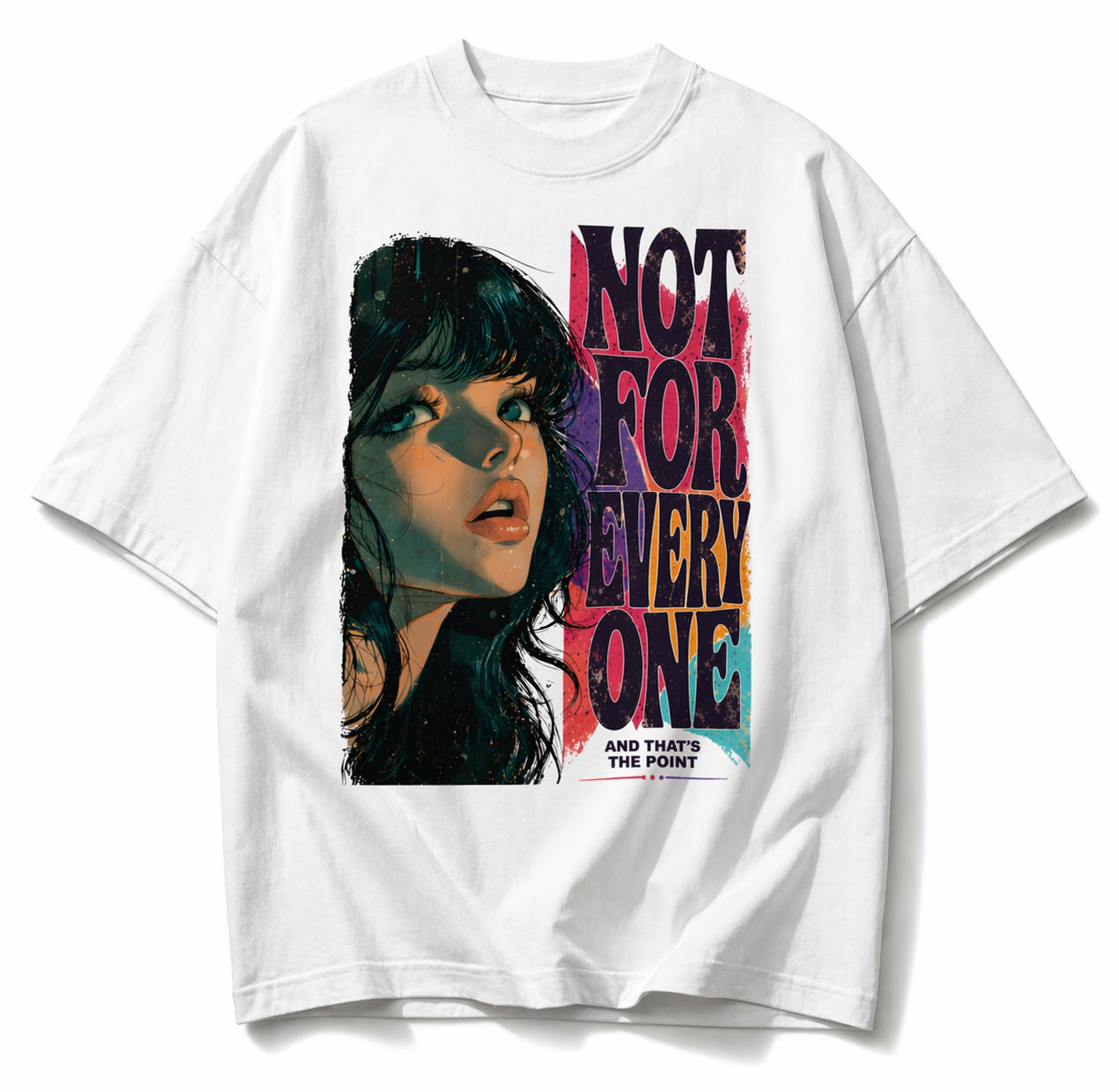 front view oversized white graphic t-shirt not for everyone print streetwear fashion