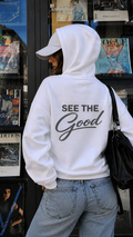 Positive Quote Hoodie See The Good Oversized Hoodie