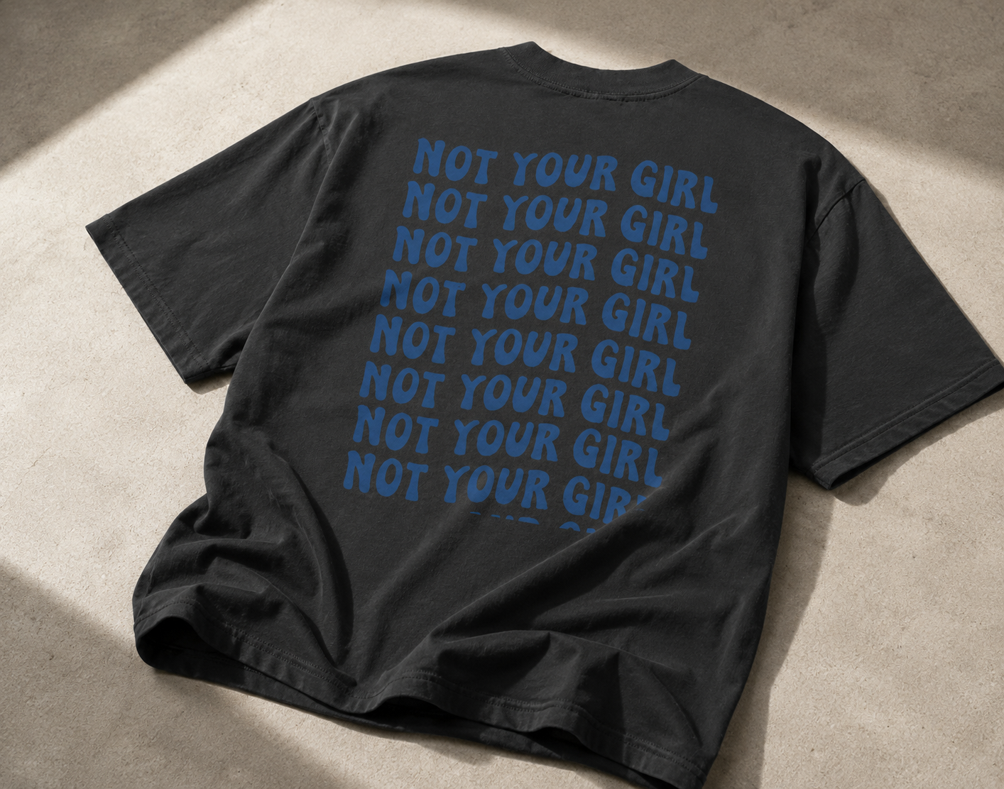 Feminist Graphic T-Shirt Not Your Girl Oversized Tee