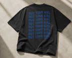 Not Your Girl Boxy T-Shirt