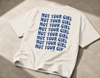 Not Your Girl Boxy T-Shirt