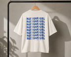 Not Your Girl Boxy T-Shirt