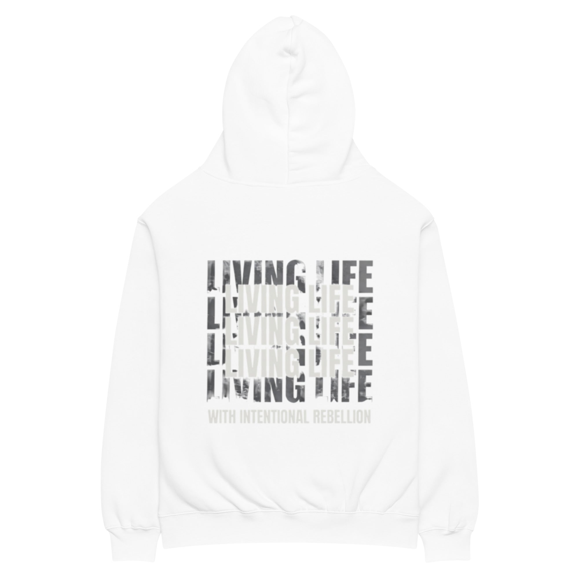 White oversized hoodie featuring repeated “Living Life” typography and the phrase “Living life with intentional rebellion” printed on the back.