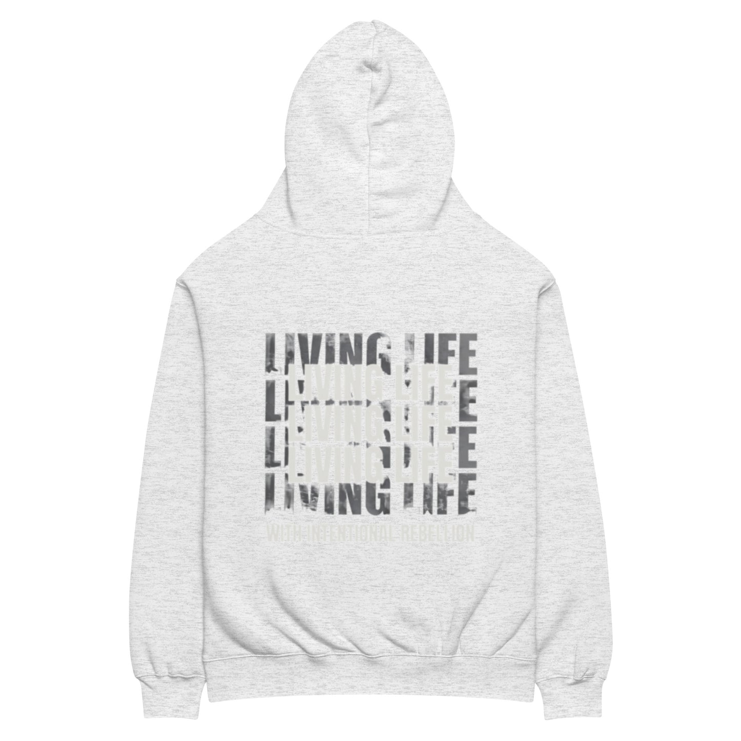 White heather oversized hoodie featuring repeated “Living Life” typography and the phrase “Living life with intentional rebellion” printed on the back.