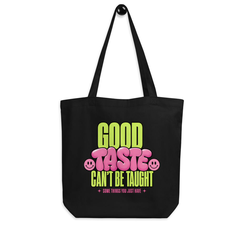 product front view black tote bag good taste cant be taught typography design graphic streetwear