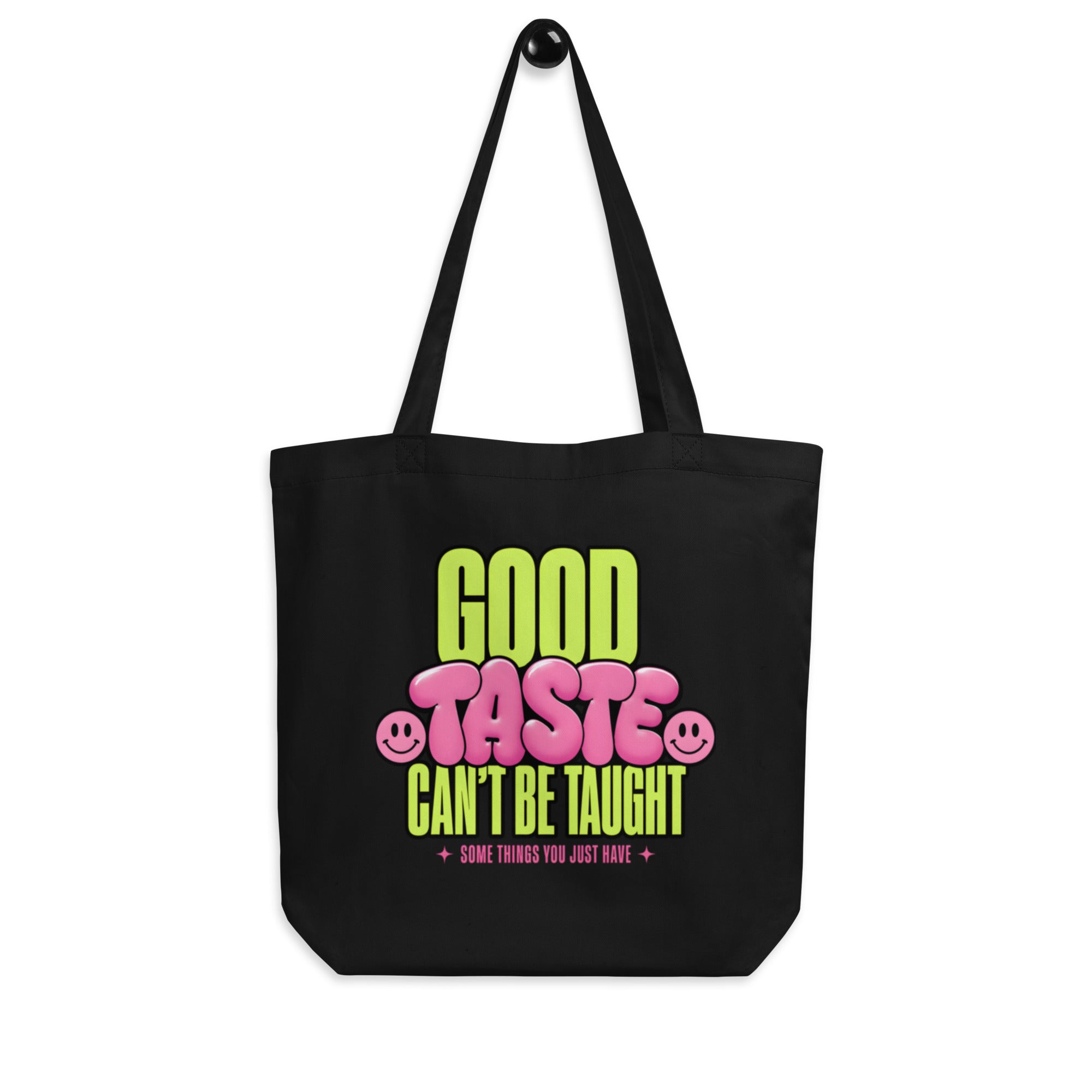 product front view black tote bag good taste cant be taught typography design graphic streetwear