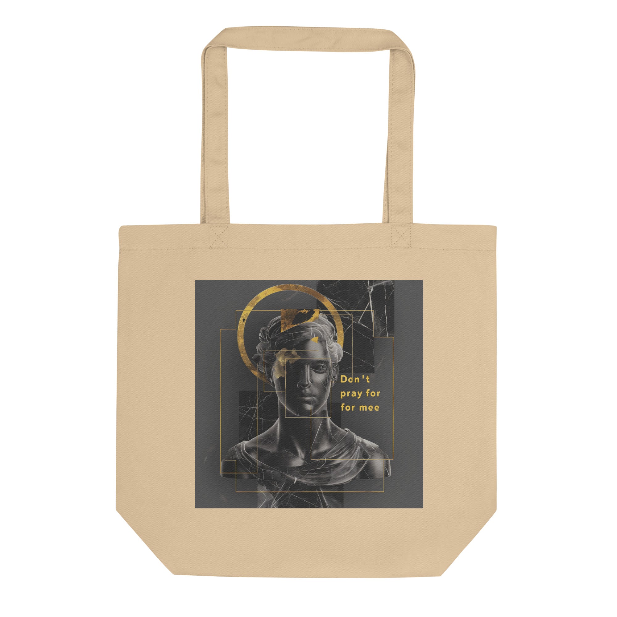 Don’t Pray for More canvas tote bag beige front view