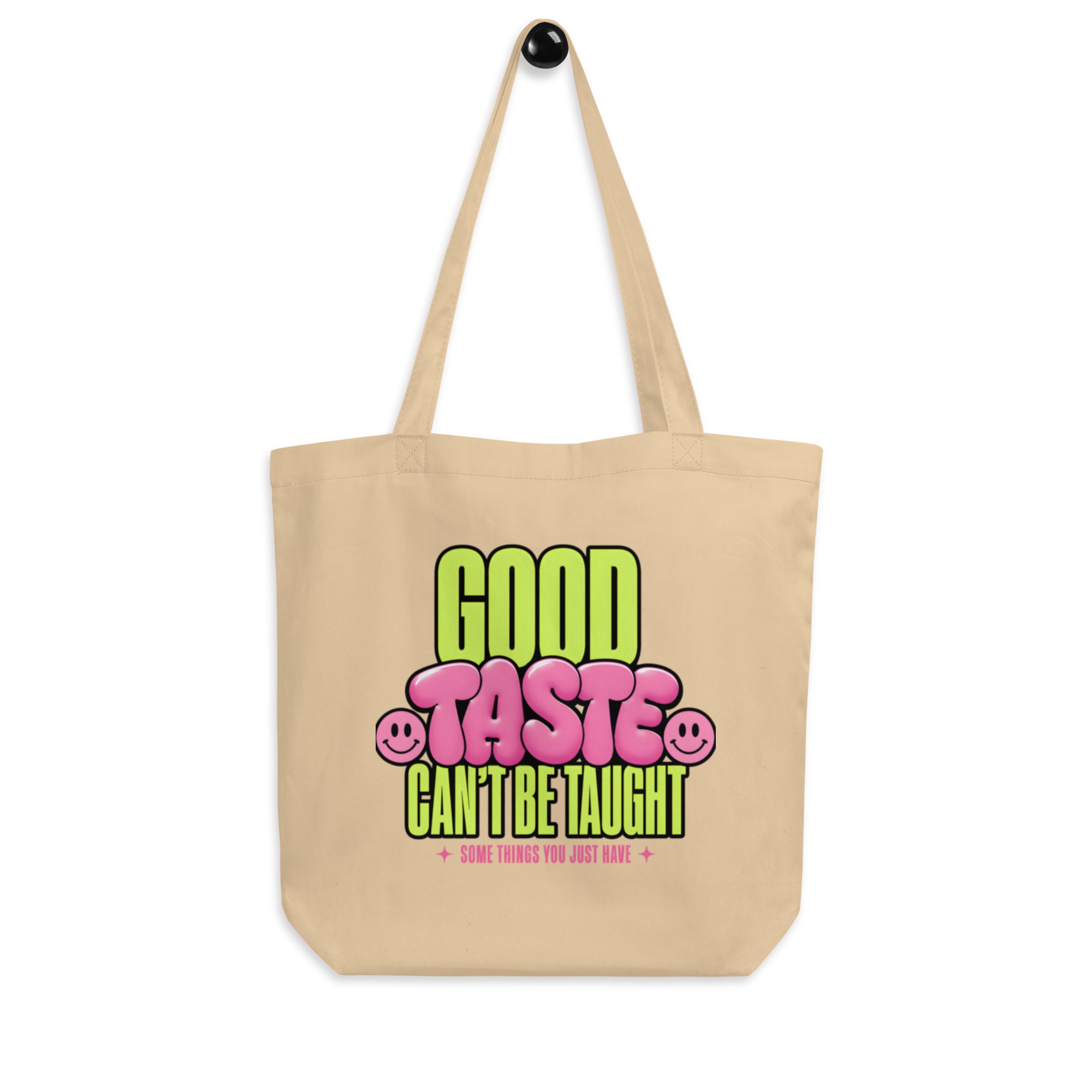 product front view beige tote bag good taste cant be taught typography design graphic streetwear