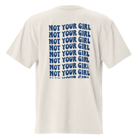 Oversized faded bone unisex t-shirt back view with repeated “Not Your Girl” blue typography print