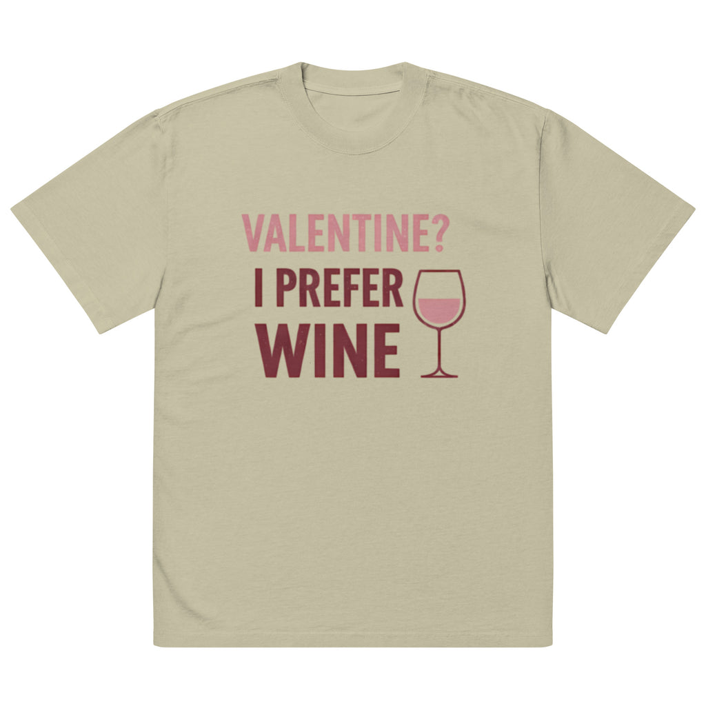 Front view of faded eucalyptus t-shirt with pink “Valentine? I Prefer Wine” typography and wine glass icon graphic printed on chest.