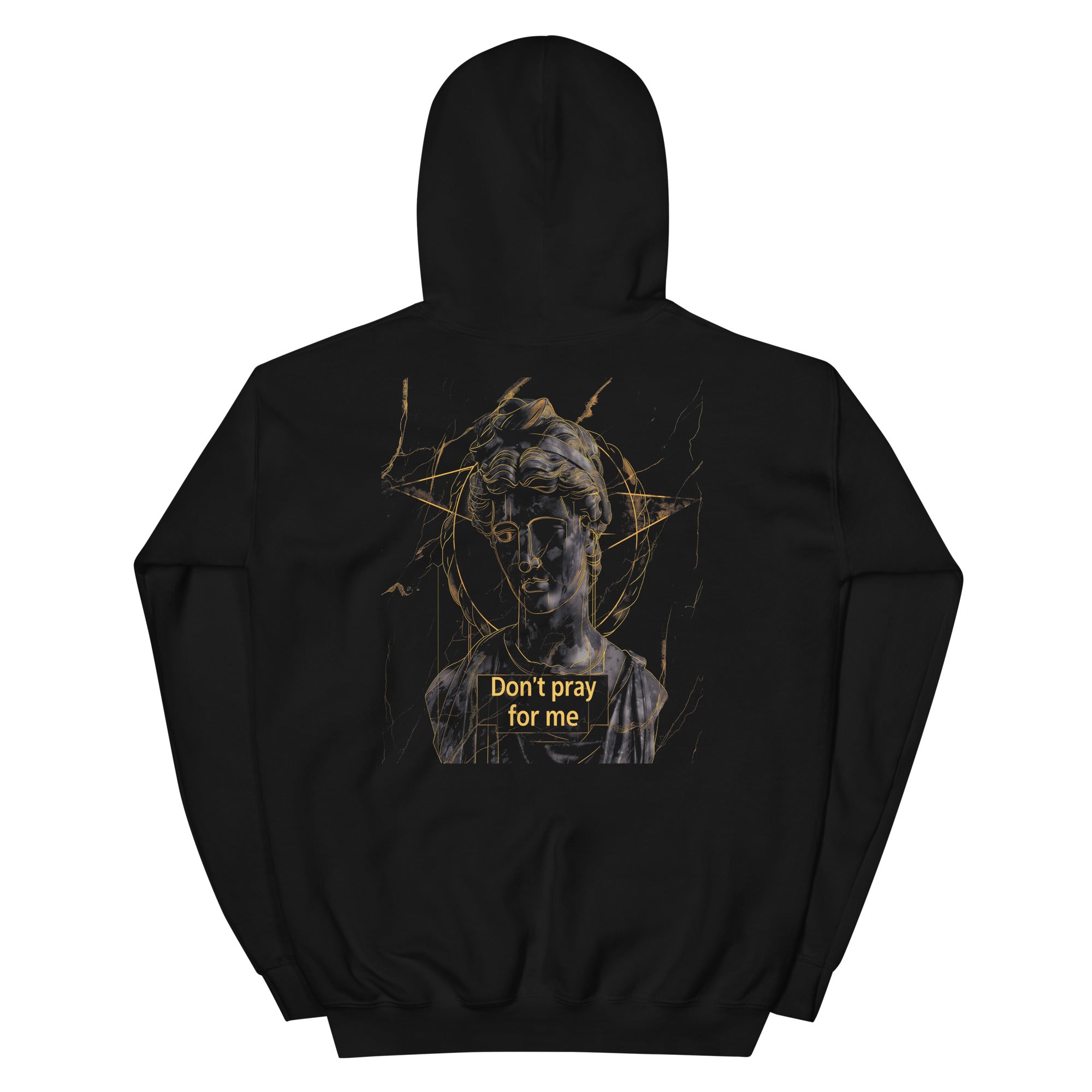 Black unisex hoodie back view with classical statue illustration and “Don’t pray for me” text design