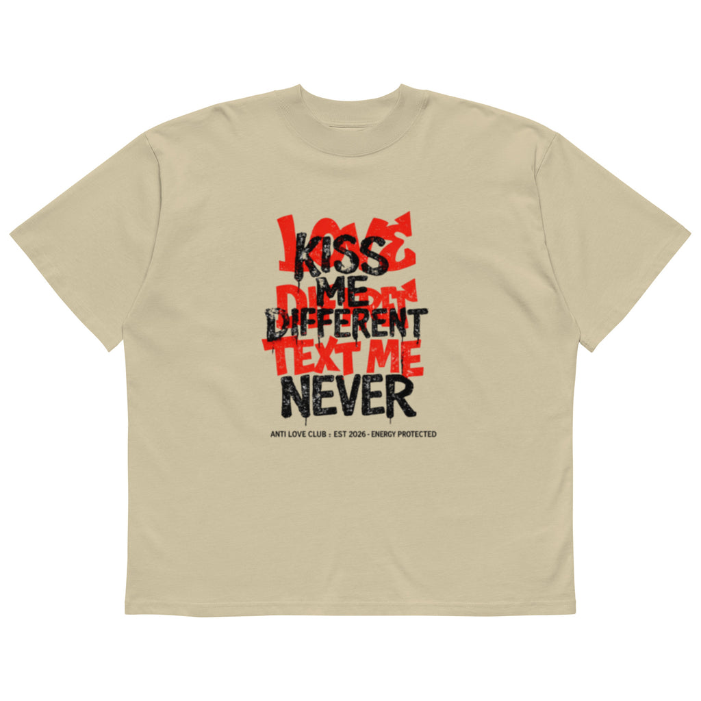 Stone oversized streetwear t-shirt with Kiss Me Different Text Me Never red and black graphic print on front