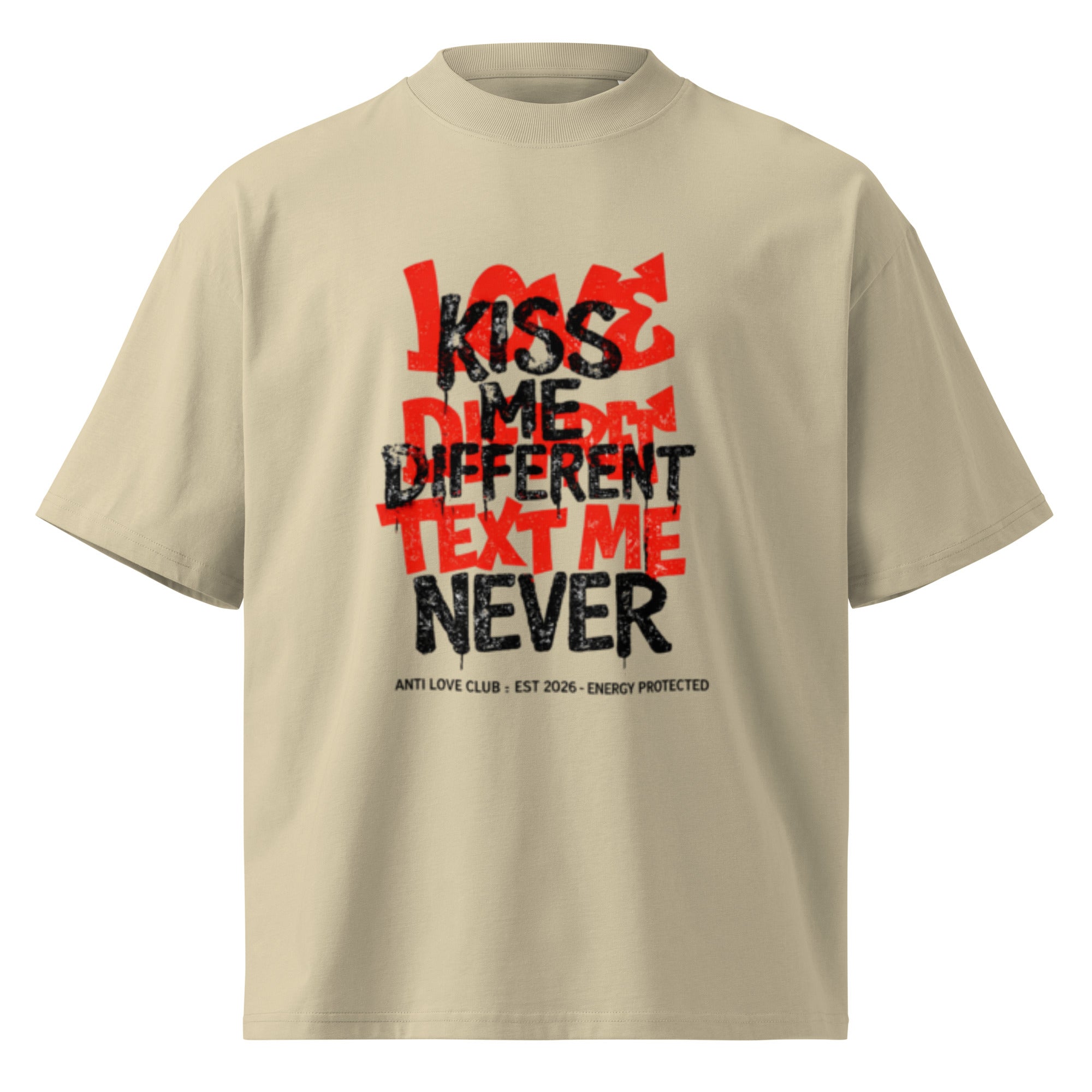 Stone oversized streetwear t-shirt with Kiss Me Different Text Me Never red and black graphic print on front
