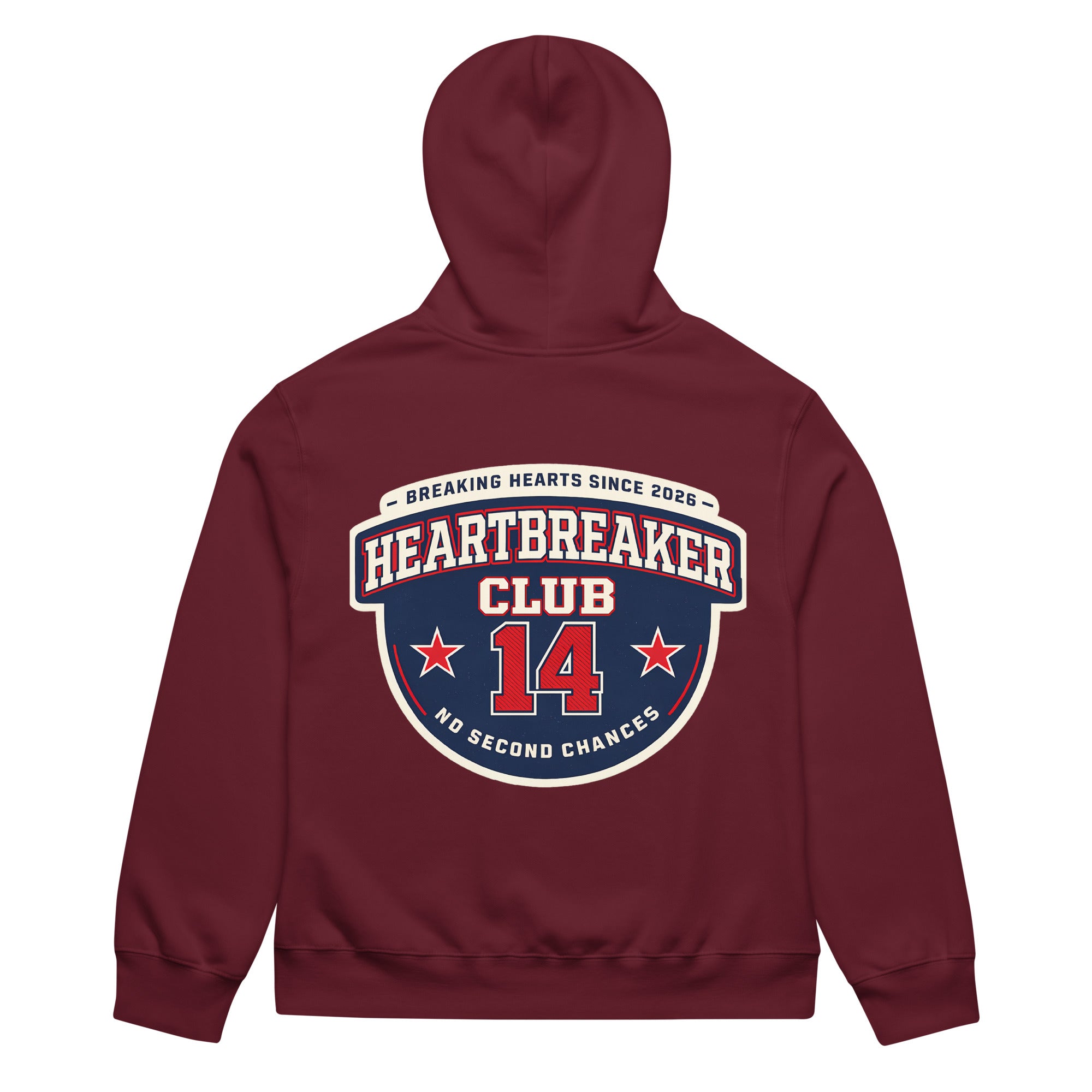 Maroon hoodie back view featuring large “Heartbreaker Club 14” varsity emblem with red stars and text “Breaking Hearts Since 2026 – No Second Chances” in red, navy, and cream.