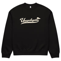 streetwear sweatshirt front view with “Unapologetic” script logo print
