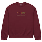 Maroon oversized heavyweight sweatshirt with “MORE Isn’t Always Better” slogan, statement streetwear piece