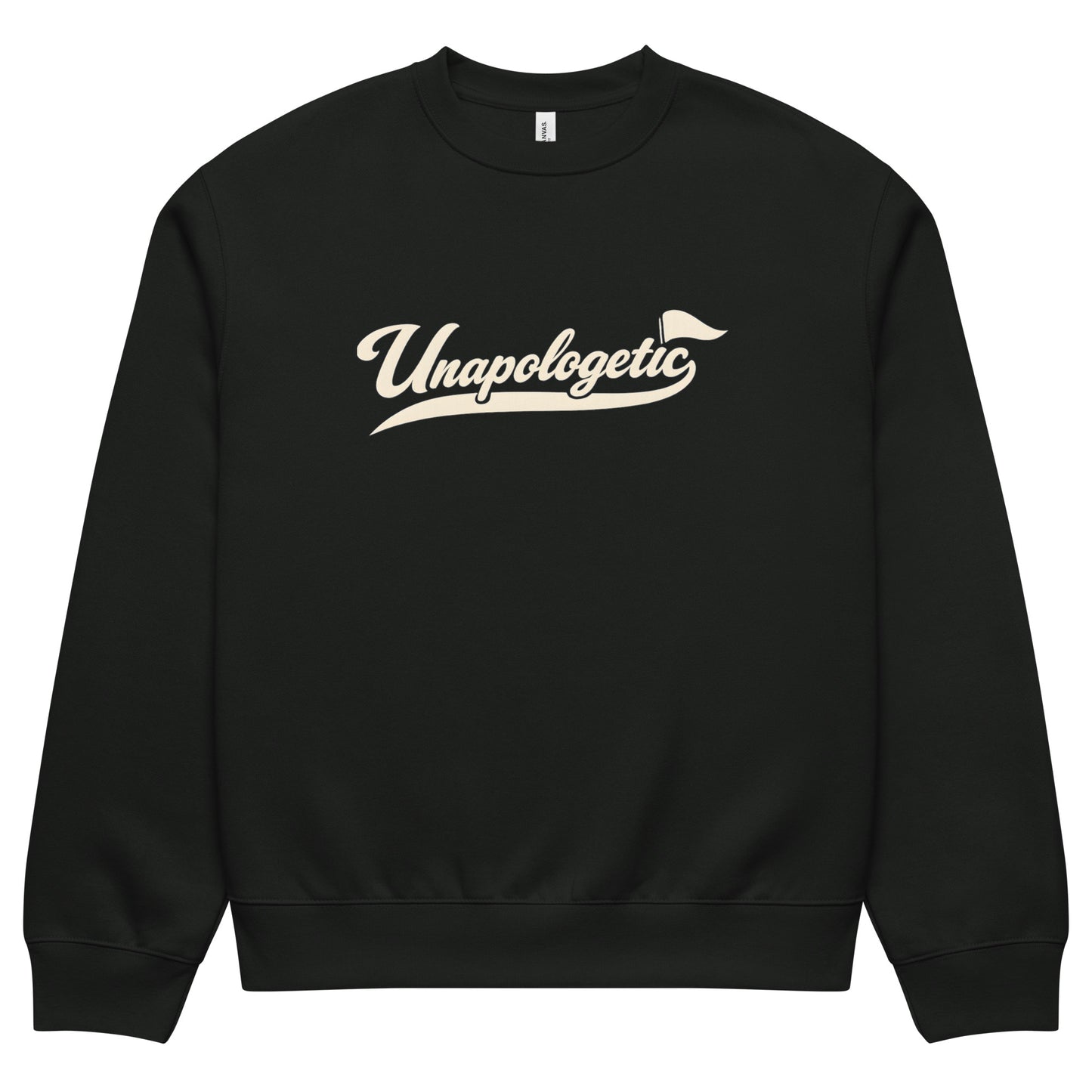 streetwear sweatshirt front view with “Unapologetic” script logo print
