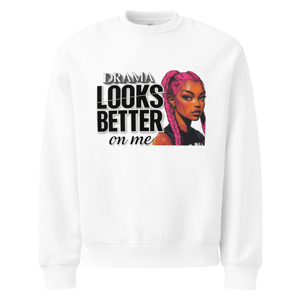 White unisex sweatshirt front view with “Drama Looks Better on Me” bold streetwear graphic print