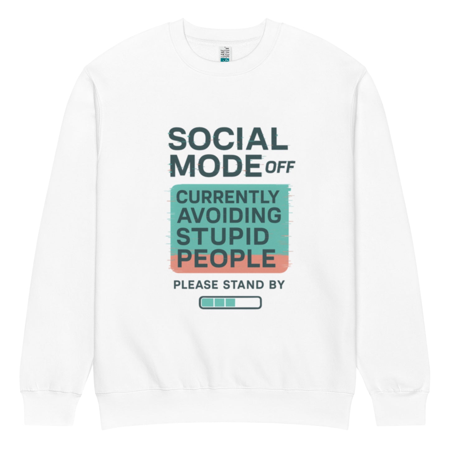  unisex sweatshirt front view with “Social Mode Off – Currently Avoiding Stupid People” funny typography graphic
