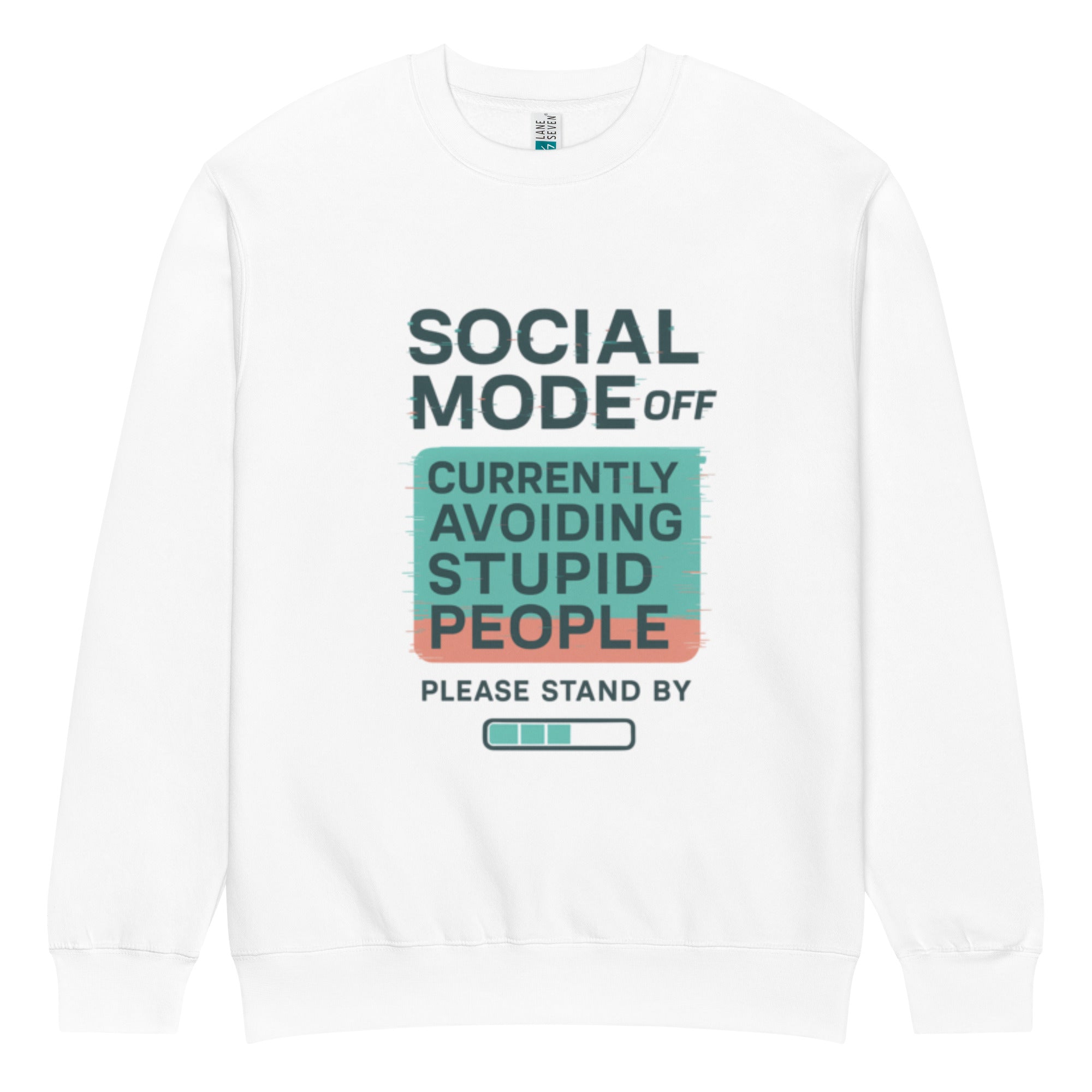  unisex sweatshirt front view with “Social Mode Off – Currently Avoiding Stupid People” funny typography graphic
